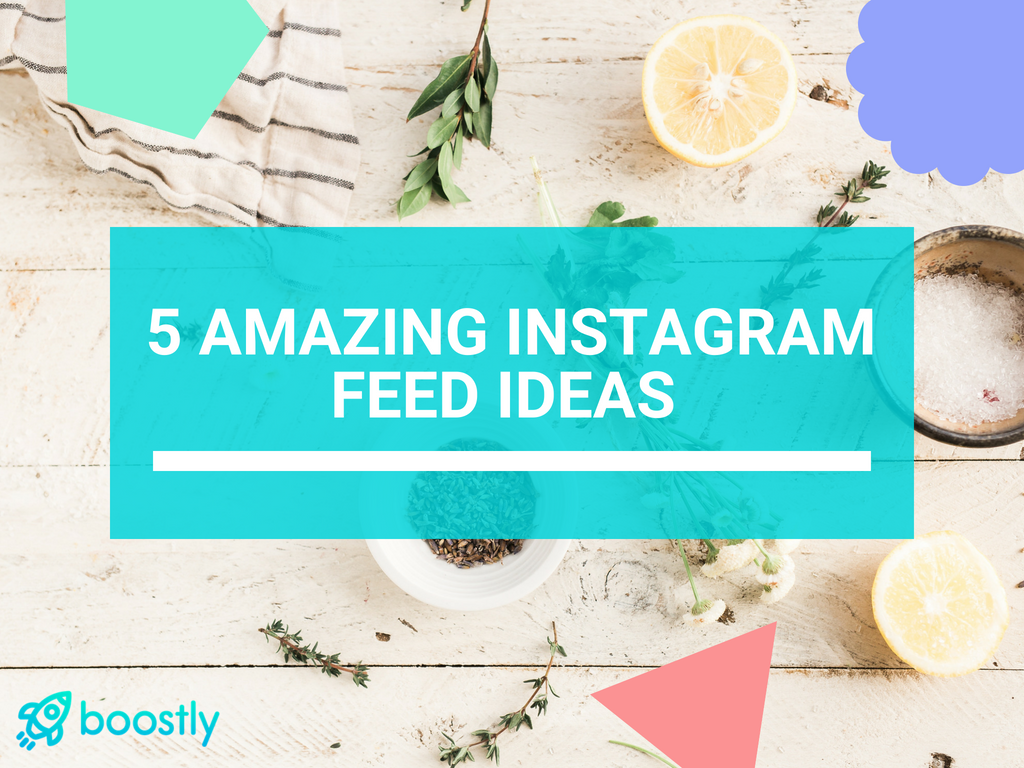 Blog-Title-5-Amazing-Instagram-Feed-Ideas 5 Amazing Instagram Feed Ideas with Bonus Tips