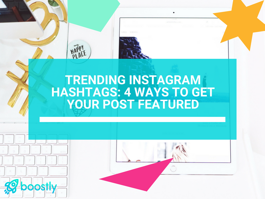 Blog-Title-Trending-Instagram-Hashtags_-4-Ways-to-Get-Your-Post-Featured Trending Instagram Hashtags: 4 Ways to Get Your Post Featured