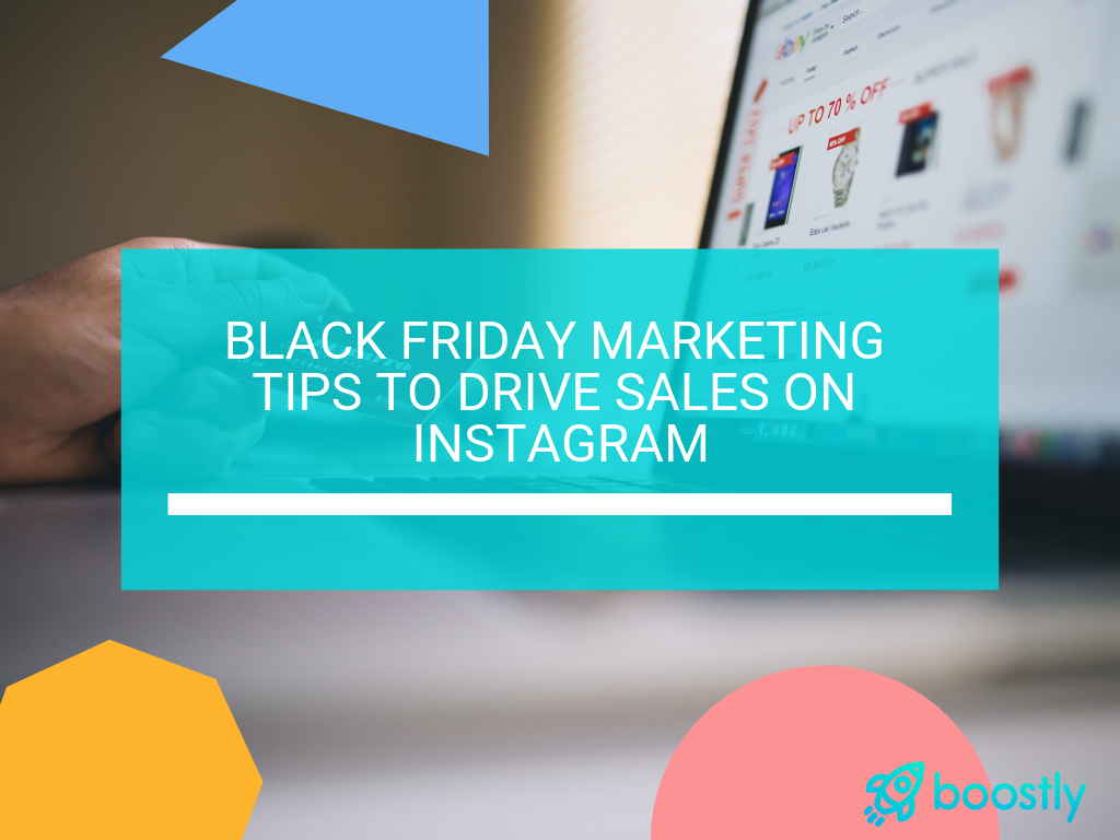 Blog-Title-Black-Friday-Marketing-Tips-To-Drive-Sales-On-Instagram Black Friday Marketing Tips To Drive Sales On Instagram