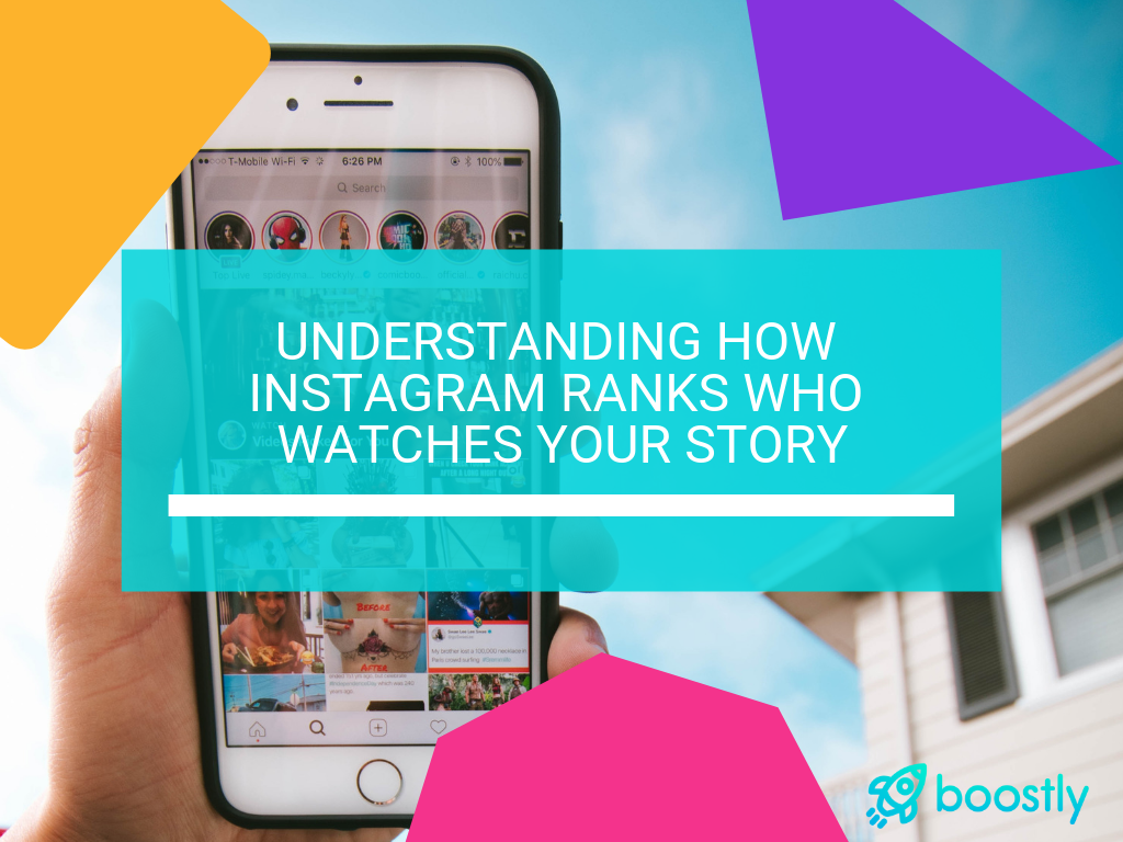 Blog-Title-Understanding-How-Instagram-Ranks-Who-Watches-Your-Story- Understanding How Instagram Ranks Who Watches Your Story