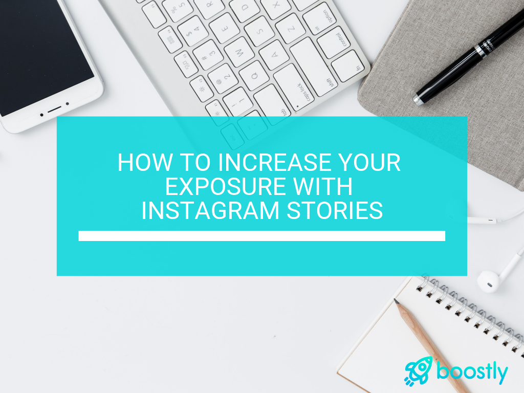 Blog-Title-How-To-Increase-Your-Exposure-With-Instagram-Stories How To Increase Your Exposure With Instagram Stories